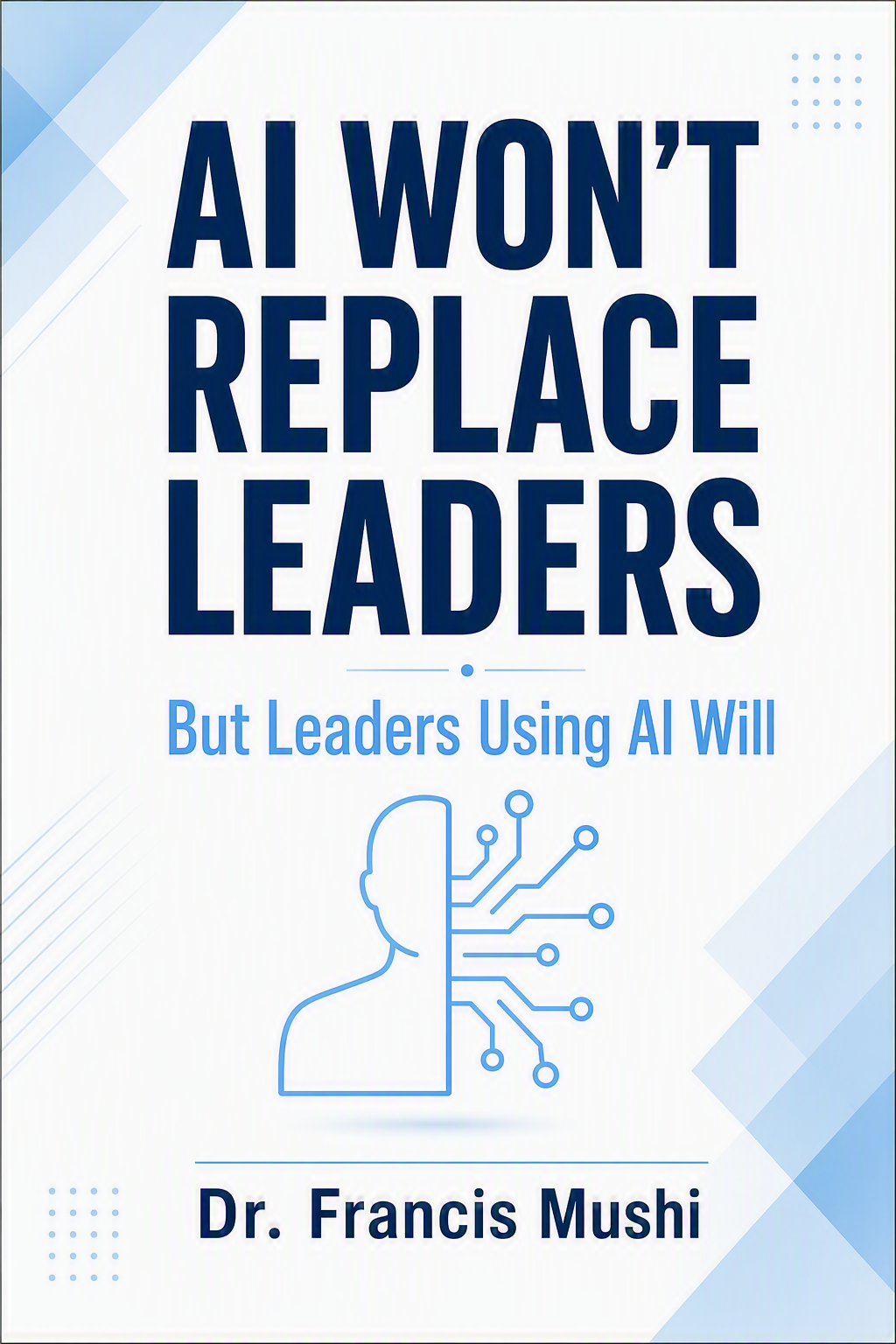 AI Won't Replace Leaders book cover